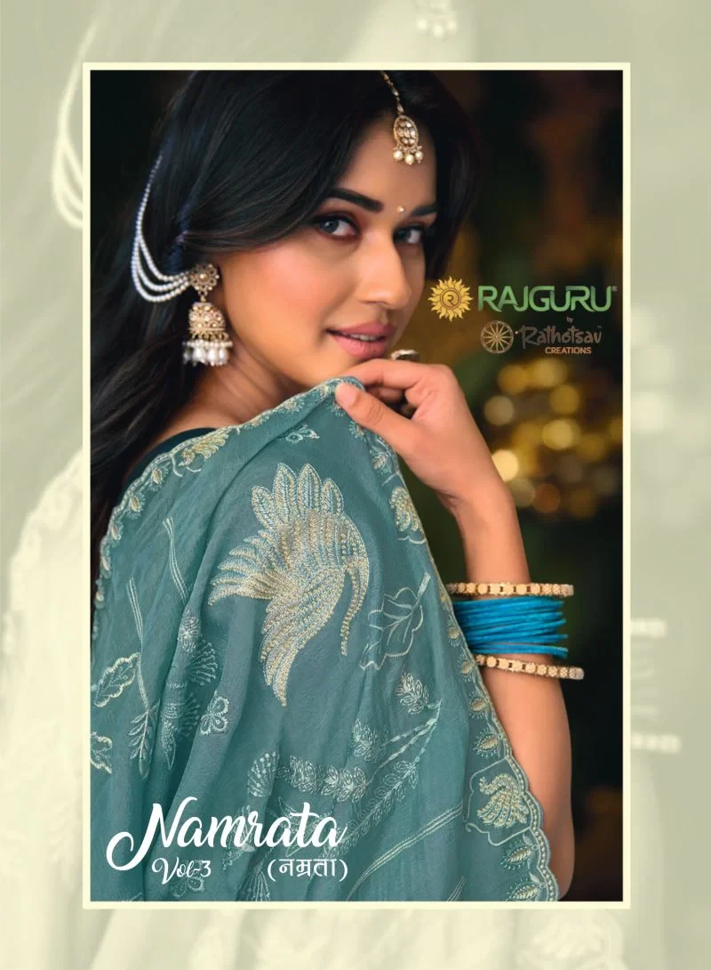 Rajguru Namrata Vol 3 Silk Chiffon Embroidered Designer Saree Collection