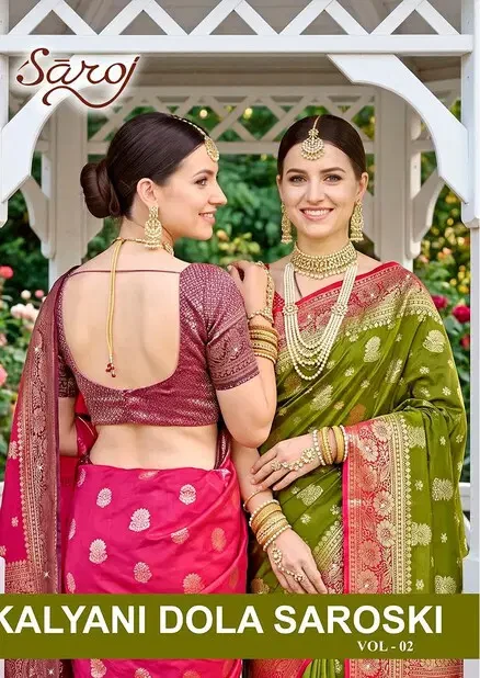 Saroj Kalyani Dola Saroski Vol 2 Dola Silk Saree Collection